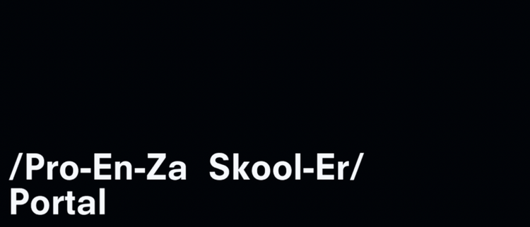 White text on a black background that reads: /Pro-En-Za Skool-Er/ Portal